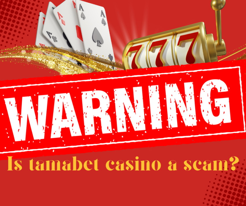 Tamabet , Tamabet Casino,tamabet casino scam