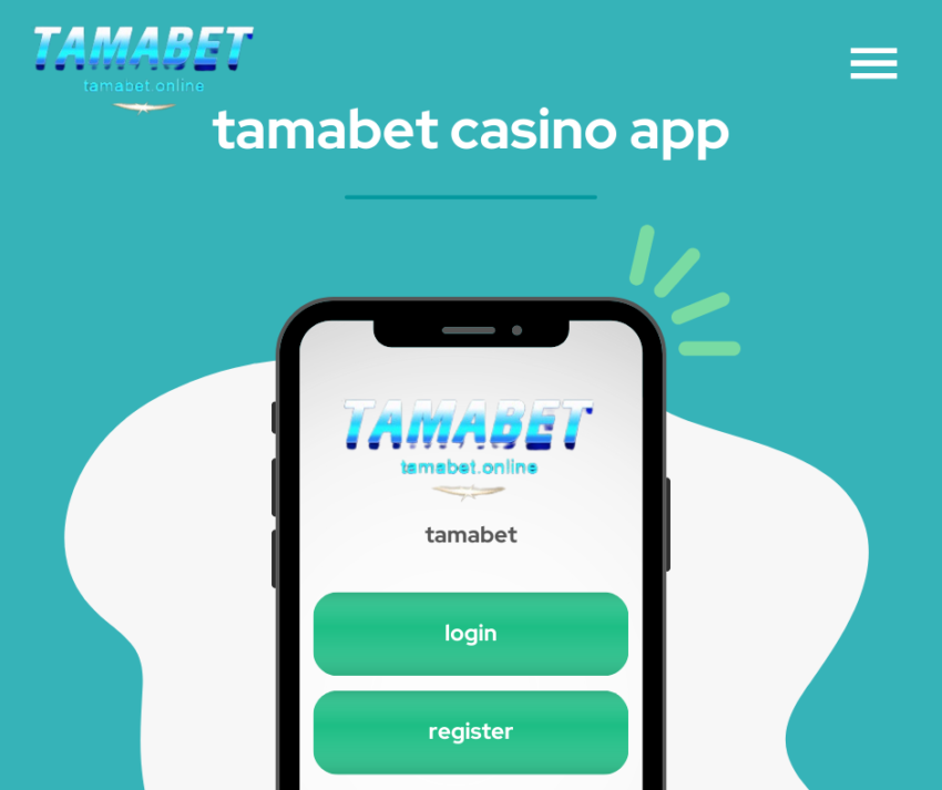 tamabet, tamabet casino, tamabet login,tamabet register